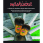 maskisina: A Guide to Northern-Style Métis Moccasins